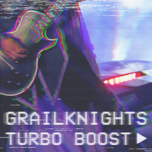 Grailknights : Turbo Boost